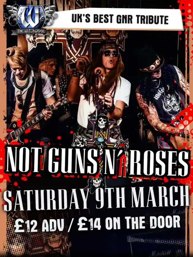 Not Guns N Roses - Saturday 9th March 2024