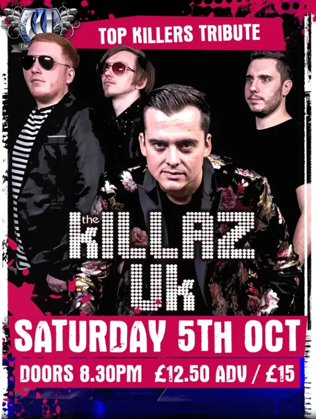 The Killaz UK - Saturday 5th October 2024