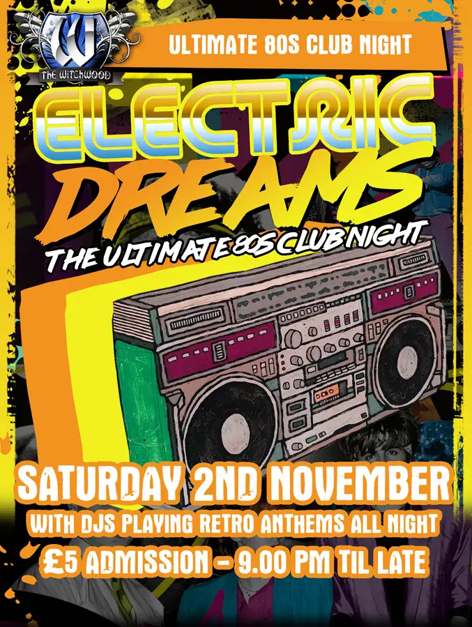 elecctric dreams 80s club night witchwood november 2024