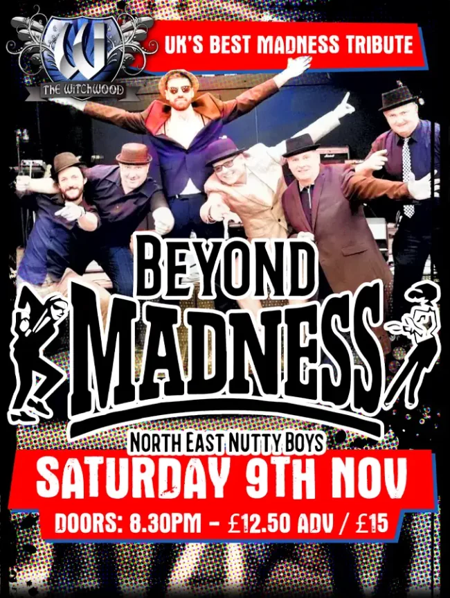 Beyond Madness - Saturday 9th November 2024