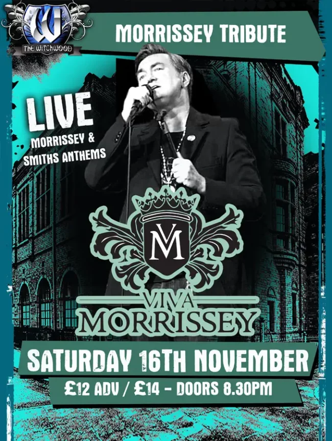 Viva Morrissey - Saturday 16th November 2024
