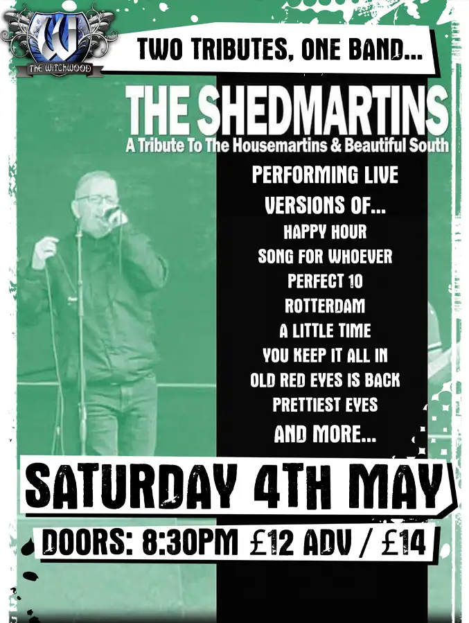 The Shedmartins (Housemartins / Beautiful South Tribute) - Saturday 4th May 2024