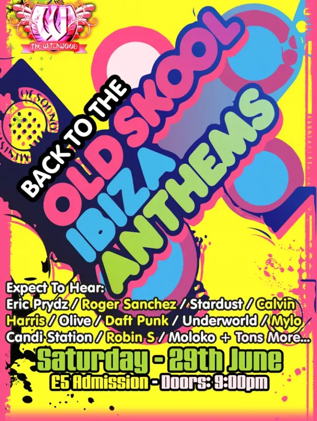 Old Skool Ibiza Anthems - Saturday 29th June 2024