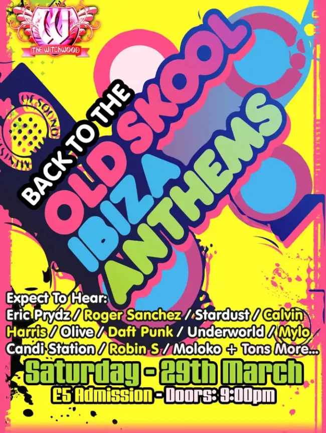 Old Skool Ibiza Anthems - Saturday 29th March 2025