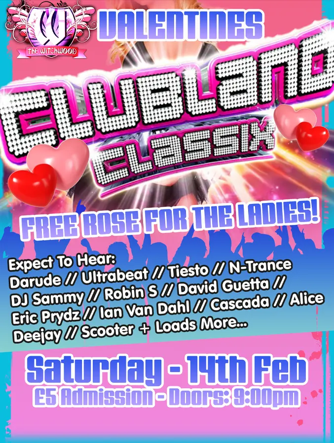 Clubland Classix - Valentines - Saturday 14th February 2026