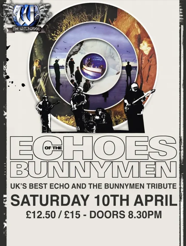 Echoes of the Bunnymen - Saturday 10th April 2027